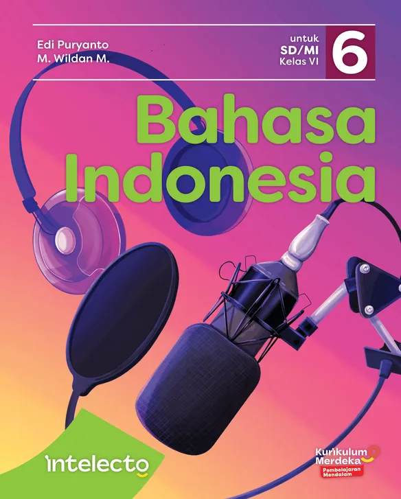 Sampul Bahasa Indonesia untuk SD/MI Kelas VI - Intelecto Erlangga